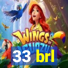 33 brl